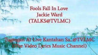 @1904 Fools Fall In Love - Jackie Ward (Video/Lyrics) @TVLMC