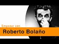  top 3 novelas para empezar con roberto bolao