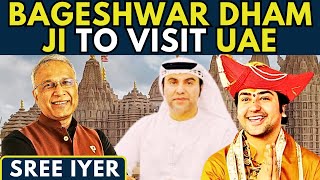 Bhageshwar Dham ji's visit to UAE causes many to have apoplectic attacks