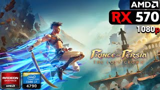 Prince of Persia The Lost Crown | On AMD RX 570 + i7 4790 + 16GB RAM | Test 2026