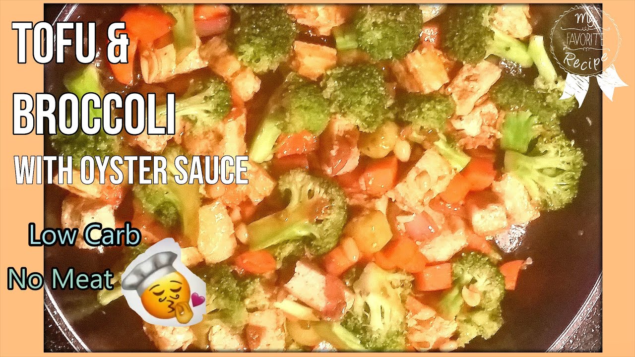 Tofu & Broccoli with Oyster Sauce|No Meat Recipe|Healthy Recipe|No Rice Meal|Low Carb Diet - YouTube
