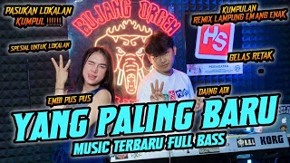 YANG LAGI VIRAL TERBARU REMIX LAMPUNG EMBI PUS PUS VS DAING ADI BUJANG ORGEN LAMPUNG TERBARU