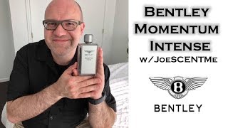 BEST BENTLEY - Bentley Momentum Intense w/JoeSCENTMe