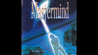 MASTERMIND - THE WAY I GO 2001