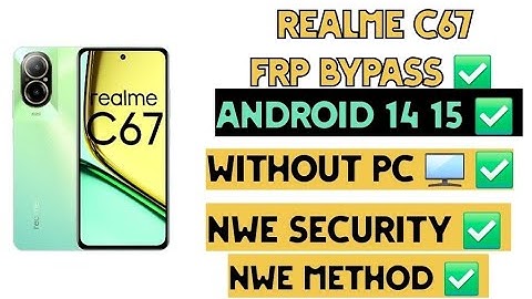 Realme C67 FRP Bypass Android 15| Realme C67 5G FRP Bypass Without PC |Realme RMX3890 Google Bypass