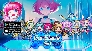GunBladeGirl Idle - Gameplay Walkthrough Part 1 , ANDROID, iOS