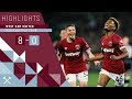HIGHLIGHTS | WEST HAM UNITED 8-0 MACCLESFIELD TOWN