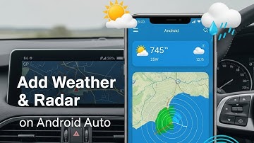 How to Add Weather & Radar on Android Auto