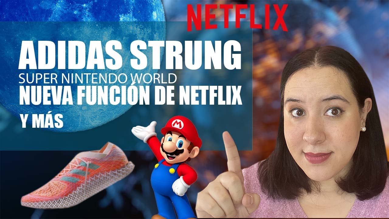 Consistente mental alabanza UCN: adidas STRUNG, la cafetería de Nintendo y novedad de Netflix - YouTube