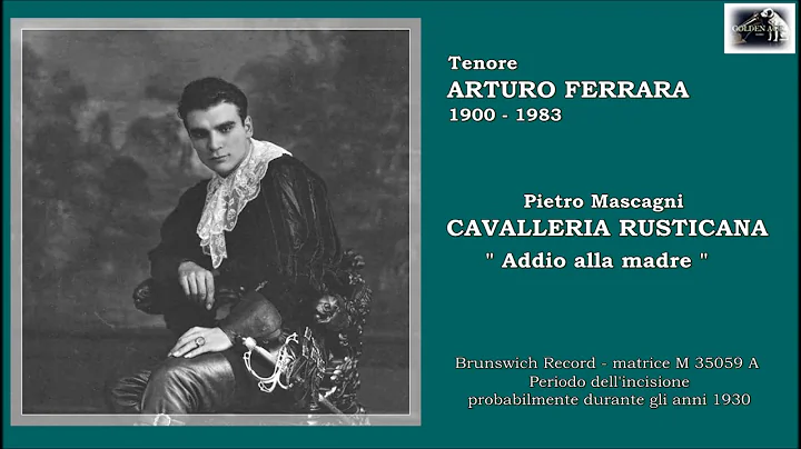 Tenore ARTURO FERRARA - Cavalleria Rusticana  Addi...