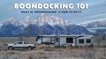 RV BOONDOCKING 101: What is "boondocking" & how to do it