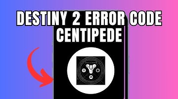 Destiny 2  Error code centipede (Quick fix)