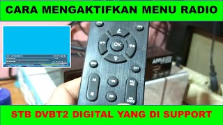 CARA MENGAKTIFKAN MENU RADIO DI STB DVBT2