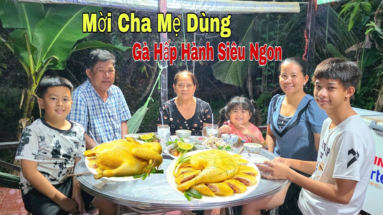 Gà Hấp Hành Thịt Ngọt Thơm, Cách Làm Đơn Giản Và Dễ Làm Tại Nhà/NHMT