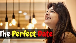The Perfect Date- Funny| How To Impress Girl - CYappa Videos