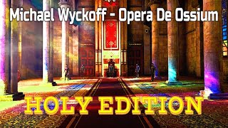 Michael Wyckoff - Opera De Ossium (Holy Edition)