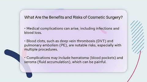 What Are the Benefits and Risks of Cosmetic Surgery? | The Operating Table