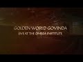Golden world govinda live from the omega institute
