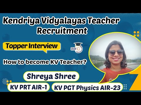 KVS PRT Topper Interview  - How to become a KV Teacher? Shreya Shree KV PRT AIR 1