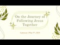 05052024  on the journey of following jesus together  pastor adam brennan