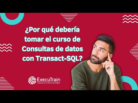 ¿Por qué debería tomar el curso Querying Data with Transact – SQL ?