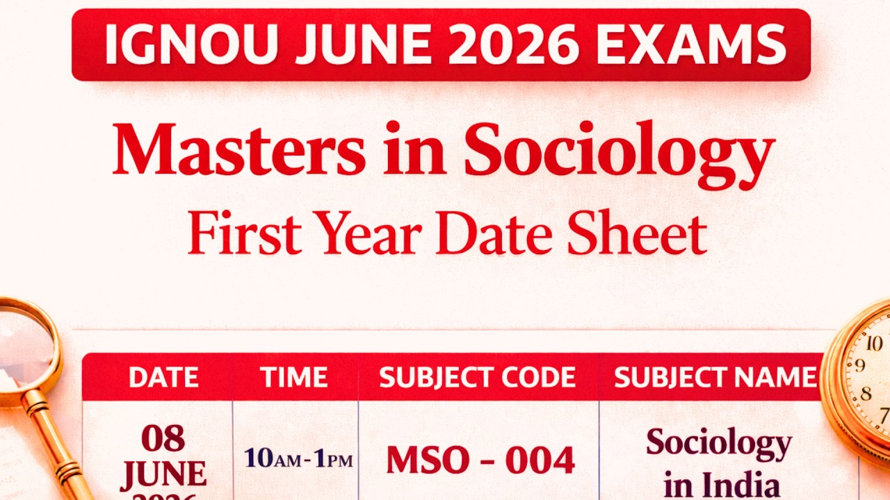 IGNOU MA Sociology June 2026 Date Sheet Out 🔥 First Year Exams Full Details | IGNOU Date Sheet out