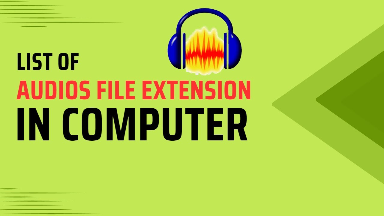 List of Audio File Extensions Audio file ki extension list audio 