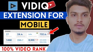 VIDIQ Extension For Mobile | How To install VIDIQ Extension On Android 2022 | How To Use vidiQ