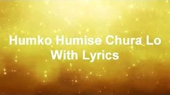 Humko Humise Chura Lo With Lyrics  - Durasi: 7:58. 