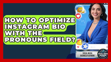 How To Optimize Instagram Bio With The Pronouns Field? - Social Media Business Playbook