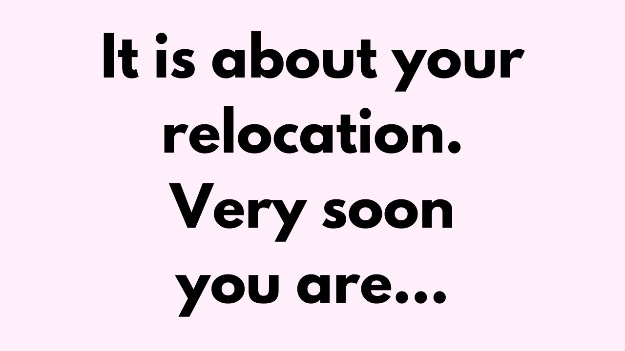 π π God Message Today | It is about your relocation.Very soon you are ...