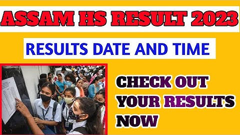 Assam HS Result 2023 // Check AHSEC HS Final Result//Date And Time//Check Online Now