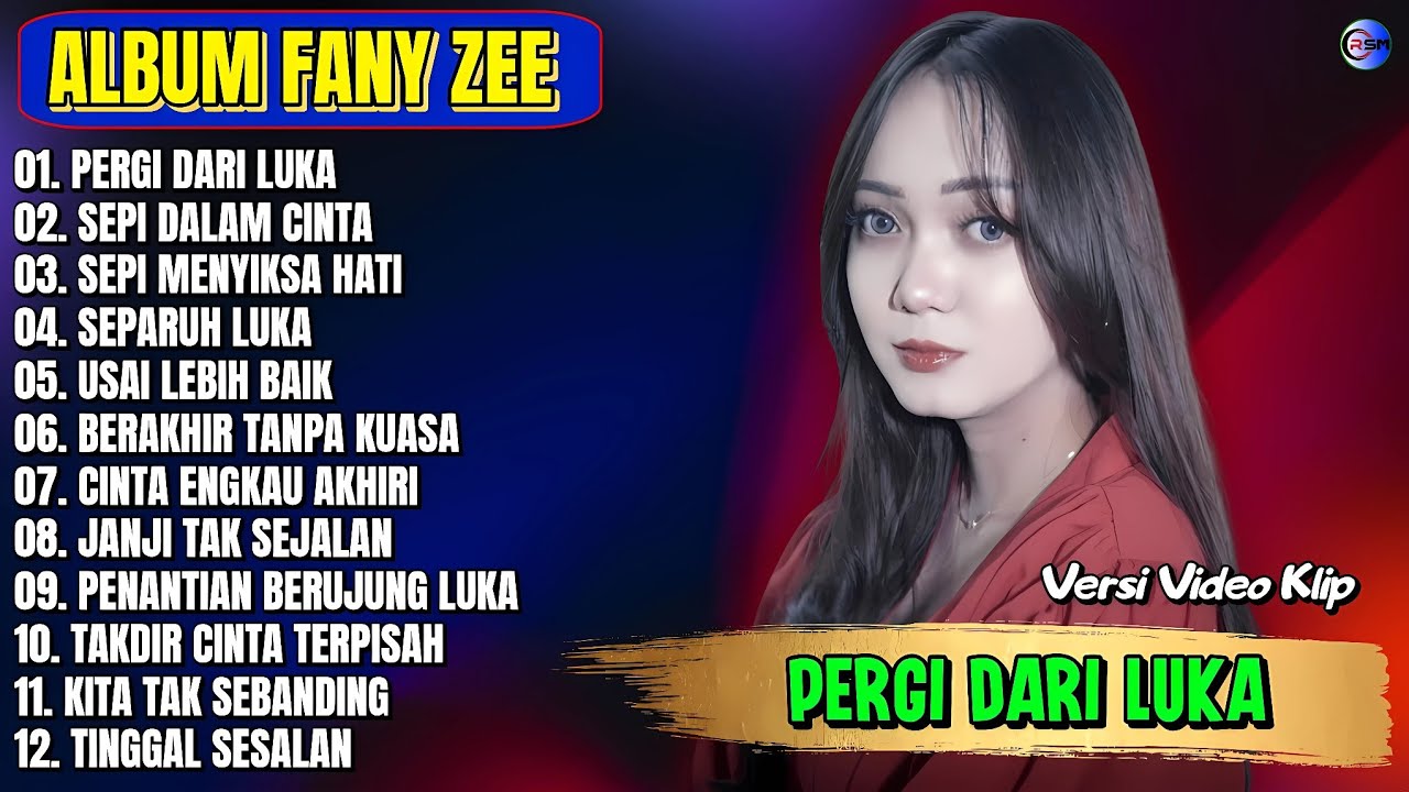 Album Fany Zee || PERGI DARI LUKA - SEPI DALAM CINTA - Pop Melayu Terpopuler 2025 - Tanpa Iklan