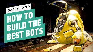 Sand Land  5 BEST Bot Builds to Take Down Enemies Easier