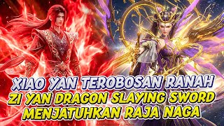 Download Lagu XIAO YAN MAKIN OVERPOWER \u0026 ZI YAN MEMANGGIL PEDANG LEGENDARIS | BATTLE THROUGH THE HEAVENS | EPS 184 MP3