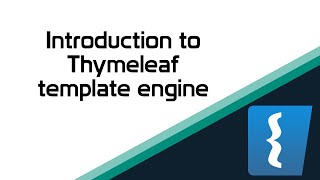 Introduction to Thymeleaf template engine