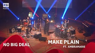 No Big Deal - Make Plain ft. Ambramarie (Remastered) | RSI Musica