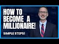 How to become a millionaire simple steps for beginners