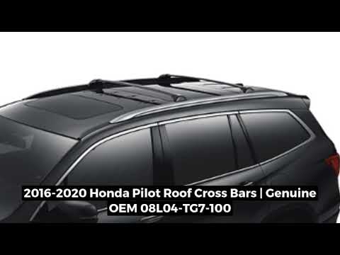 2016-2020 Honda Pilot Roof Cross Bars | Genuine OEM 08L04TG7100 - YouTube