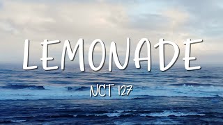 Lemonade - NCT 127 - Lirik Lagu (Lyrics) Video Lirik Garage Lyrics