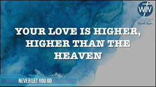 Download Lagu NEVER LET YOU GO (INSTRUMENTAL WITH LYRICS) MP3