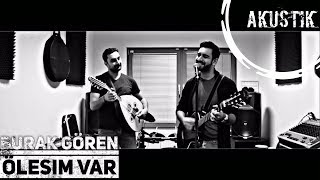 Burak Gören Ve Emrah Bilici- Kara Gözlüm Ölesim Var