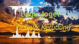 Lagu Joget Dibalik Kerudung