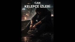 CAN KELEPÇE İZLERİ