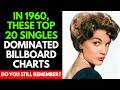 Do You Still Know these Top 20 Billboard Singles of 1960?
