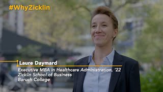 WhyZicklin: Executive MBA in Healthcare Administration with Laure Daymard ('22) by Zicklin School of Business / Baruch College 380 views 1 year ago 2 minutes, 24 seconds