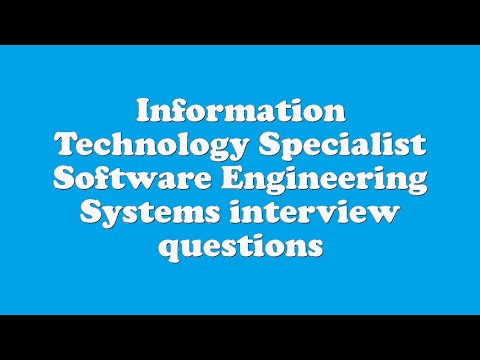 information technology specialist software engineering systems interview question for information technology