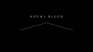 Come On Over (First Demo) - Royal Blood