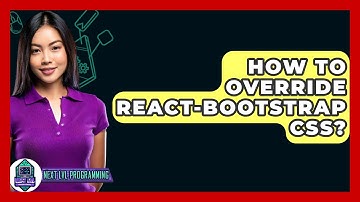 How To Override React-Bootstrap CSS? - Next LVL Programming