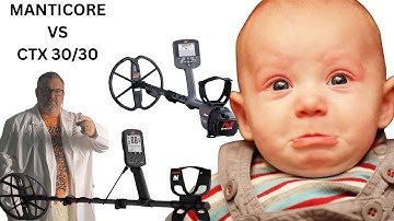 MINELAB MANTICORE VS CTX 30/30 THE FANBOYS ARE ALREADY CRYING!